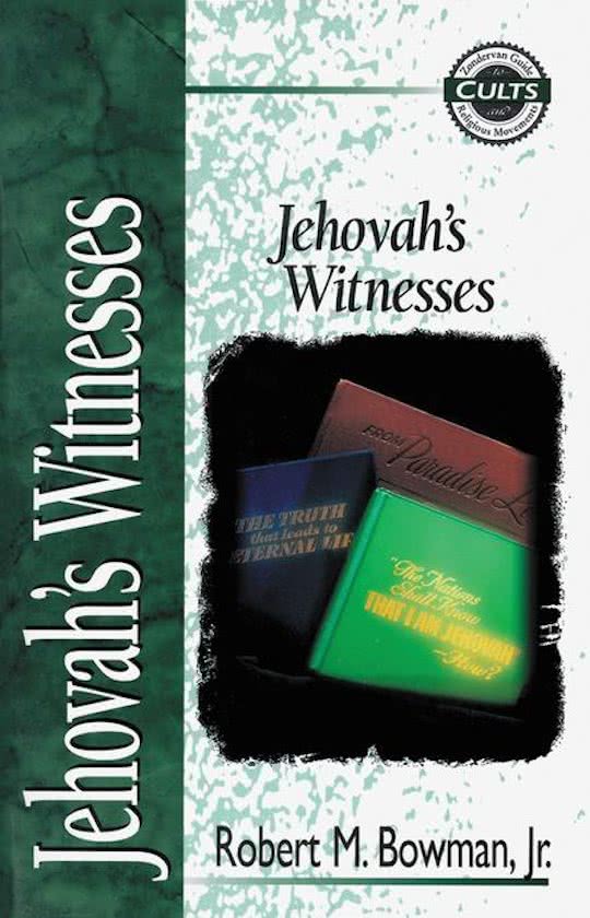 Jehovah’s Witnesses, a short book by Robert Bowman 